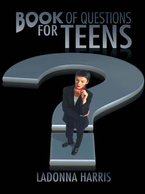 Title details for Book OF QUESTIONS for TEENS by Ladonna Harris - Available
